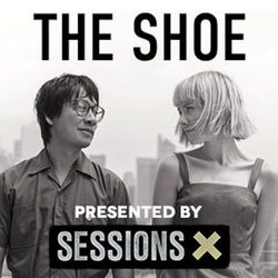 The Shoe - SessionsX - The Shoe