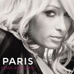 Stars Are Blind - Paris Hilton