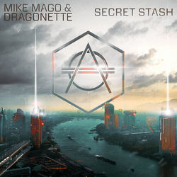 Secret Stash - Mike Mago & Dragonette