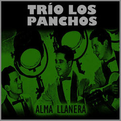 Alma Llanera - Trío Los Panchos