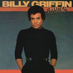 Be with Me - Billy Griffin