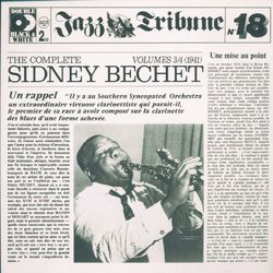The Complete Sidney Bechet Vol. 3/4 (1941) - Jazz Tribune No. 18 - Sidney Bechet