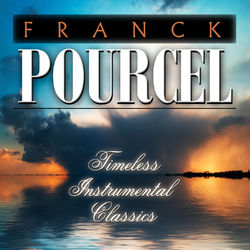 Timeless Instrumental Classics - Franck Pourcel