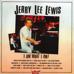 I Am What I Am - Jerry Lee Lewis