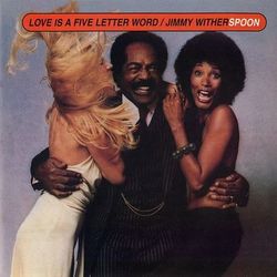 Love Is a Five Letter Word - Jimmy Witherspoon