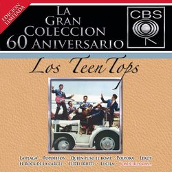 La Gran Coleccion Del 60 Aniversario CBS - Los Teen Tops - Los Teen Tops