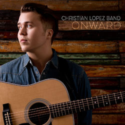 Onward - Christian Lopez Band