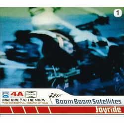 Joyride - Boom Boom Satellites