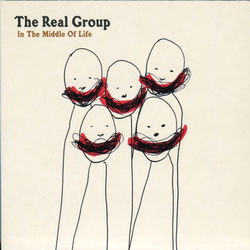 In the Middle of Life - The Real Group