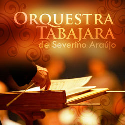 Orquestra Tabajara - Orquestra Tabajara