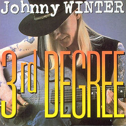 3rd Degree - Johnny Winter
