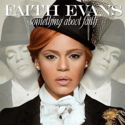 Something About Faith (Best Buy Bonus Track Edition) - Faith Evans
