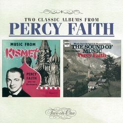 Kismet/The Sound Of Music - Percy Faith & His Orchestra