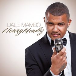 Dale Mambo - Henry Mendez