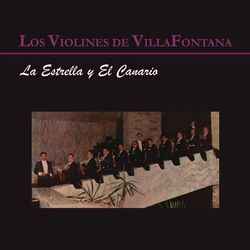 La Estrella y el Canario - Los Violines de Villafontana
