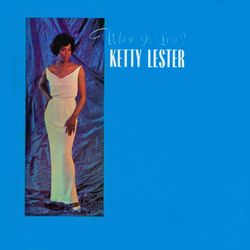 Where Is Love - Ketty Lester