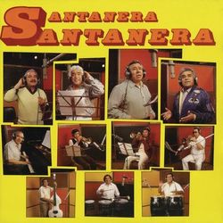 Sonora Santanera - Santanera Santanera - La Sonora Santanera