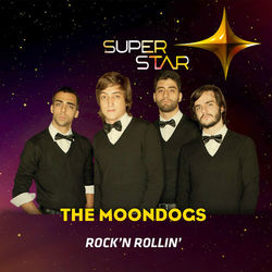 Rock'n Rollin' (Superstar) - Single - The MoonDogs