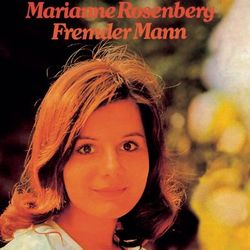 Fremder Mann - Marianne Rosenberg