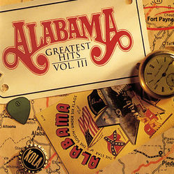 Greatest Hits Vol. III - Alabama