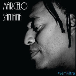 #Sem Filtro - Marcelo Santana