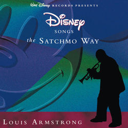 Disney Songs The Satchmo Way - Louis Armstrong