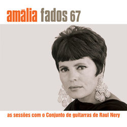 Fados 67 - Amalia Rodrigues