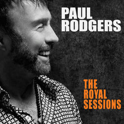 The Royal Sessions - Paul Rodgers