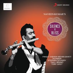 Silence Is Bliss - Naveen Kumar