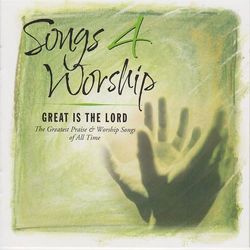 Songs 4 Worship: Great Is the Lord - Michael W. Smith