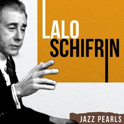 Lalo Schifrin, Jazz Pearls - Lalo Schifrin