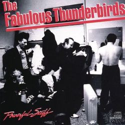 Powerful Stuff - The Fabulous Thunderbirds