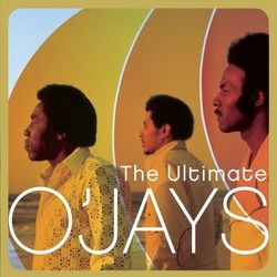 The Ultimate O'Jays - The O'Jays