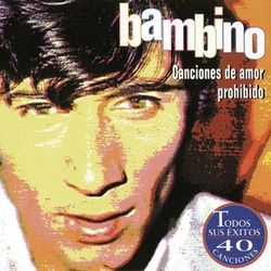 Canciones De Amor Prohibido - Bambino