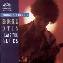 Shuggie's Boogie: Shuggie Otis Plays The Blues - Shuggie Otis
