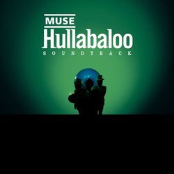 Hullabaloo Soundtrack - Muse