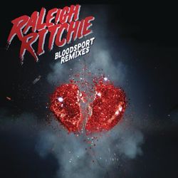 Bloodsport '15 (Remixes) - Raleigh Ritchie