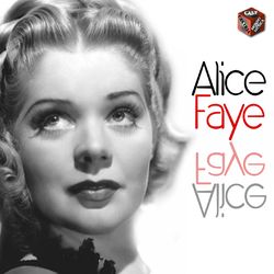 Alice Faye - Alice Faye