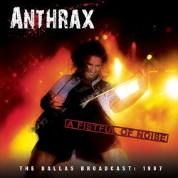 A Fistful of Noise - Anthrax