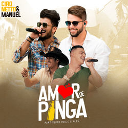 Amor de Pinga - Ciro Netto e Manuel