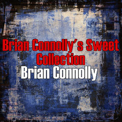 Brian Connolly's Sweet Collection - Sweet