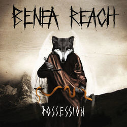 Possession - Benea Reach