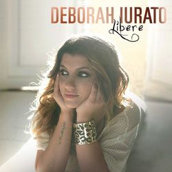 Libere - Deborah Iurato