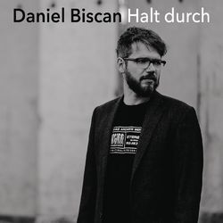 Halt durch - Daniel Biscan