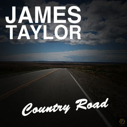 Country Road - James Taylor