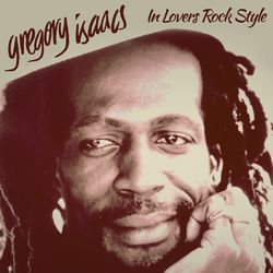 Gregory Issacs In Lovers Rock Style - Gregory Isaacs