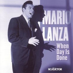 When Day Is Done - Mario Lanza