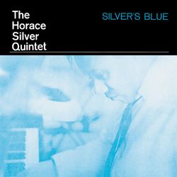 Silver's Blue - Horace Silver