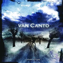 A Storm to Come - Van Canto