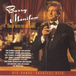 Singin' With The Big Bands - Barry Manilow